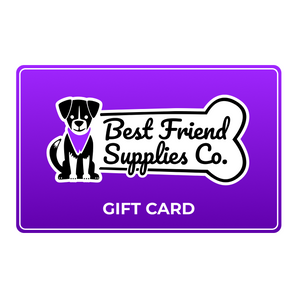Gift Card - Best Friend Supplies Co